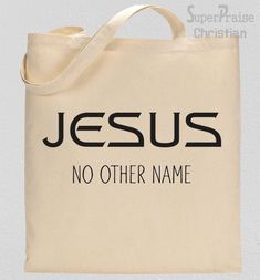 jesus no other name | my heart will sing no other name jesus | other names for jesus | no other name but jesus | christian tote bags |faith quotes | christian tote bag design| tote bags with bible verses | sunday school teacher gifts #christiantotebag #totebag  #christiangift #jesusgift #bibleverse #jesus Christian Wishlist, Godly Advice, Sunday School Teacher Gifts, Scriptures Verses, Random Products, Christian Tote Bags, Positive Vibes Quotes, Quotes Christian