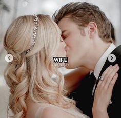 a man and woman kissing each other with the caption'wife'above them