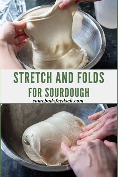 two images showing how to make homemade dumplings in a bowl with the words stretch and folds for sourdough