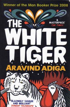 the white tiger by aravind adiga