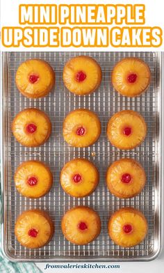 pineapple upside down cakes on a cooling rack with the words, mini pineapple upside down cakes