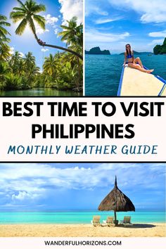 the best time to visit philippines is in this postcard with text overlaying it