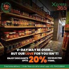 a store with shelves full of food and the words v - day may be over but our love for you isn't enjoy discounts on selected up to 20 % off items