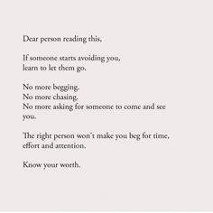 a poem written in black and white with the words dear person reading this, if someone starts avoiding you, learn to let them go