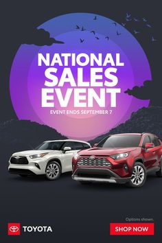 two toyota cars are shown with the words national sales event on it and an image of birds