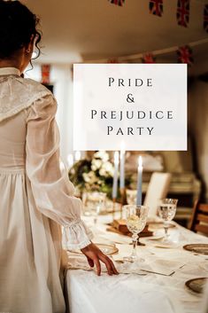 a woman standing in front of a table with plates and wine glasses on it that says pride & prejudicce party