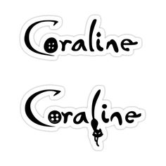 two black and white stickers with the words coraline and coraline on them