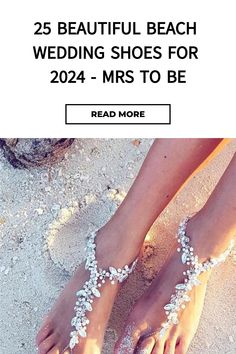 two women's feet with pearls on them and the words 25 beautiful beach wedding shoes for