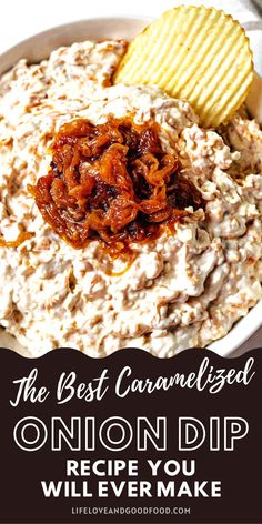 the best caramelized onion dip recipe you will ever make