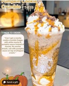 the pumpkin cookie crumble frappe drink is on display at starbucks's coffee shop