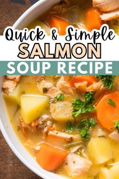 quick and simple salmon soup recipe in a white bowl