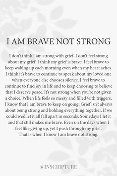 the poem i am brave not strong is written in black and white with flowers on it