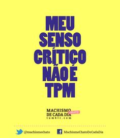 a yellow poster with the words meu senseo critico nage tpmm