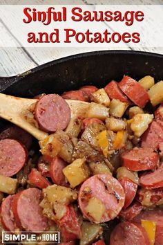 sausage and potatoes in a cast iron skillet with text overlay that reads, simple sausage and potatoes