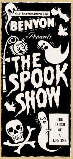 the spook show poster with skulls and bones