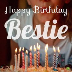 Happy Birthday Dear Bestie, Happy Birthday Bestie Images, Birthday Wishes For Best Friend Girl, Happy Bday Bestie, My Bestie Birthday, Advance Happy Birthday Bestie, In Advance Birthday Wishes For Bestie, Special Birthday Wishes For Best Friend Girl, Happy Birthday Bestie Quotes