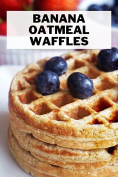 a stack of banana oatmeal waffles with blueberries on top