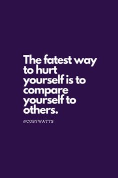 "The fastest way to hurt yourself is to compare yourself to others." - Coby Watts Quotes that inspire people to take action rather than wait out their ADHD symptoms. Quotes that encourage self-acceptance & self-love so as to grow & evolve as individuals who thrive with ADHD. Check out Coby Watt's ADHD Handbook (available on Amazon); His ADHD story and handbook; How you can live better with ADHD. #ADHD #ADHDQuotes #MindsetTribe #CobyWatts Compare Yourself To Others, Comparing Yourself To Others