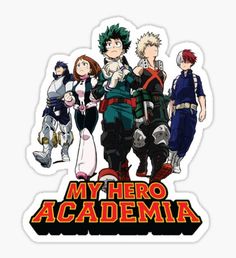 an anime sticker with the words'my hero academy'in front of them