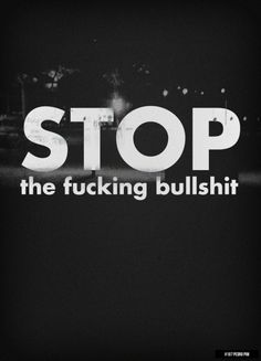 Stop the bullshit Fake Friend Quotes, Get A Life, Fake Friends, Life Rules, Health Inspiration, Perfect World, Powerlifting, Friends Quotes, Interesting Art