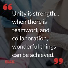 three people holding hands with the words,'unity is strength when there is teamwork and collaboration, wonderful things can be achieved