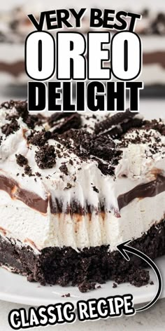 a very best oreo delight dessert on a plate with the words classic recipe below it