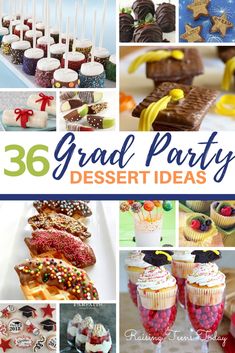 a collage of desserts with the title overlay that reads, 36 grad party dessert ideas