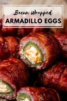 bacon wrapped armadillo eggs are an easy appetizer to make for dinner