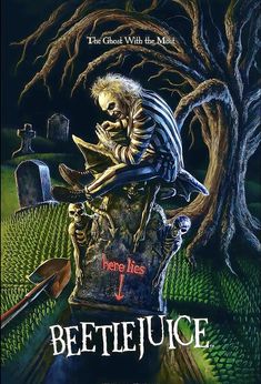 a skeleton sitting on top of a grave in front of a tree and tombstone with the words beetlejuice written below it