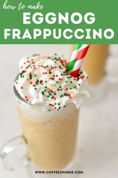 an eggnog frappuccino with whipped cream and sprinkles