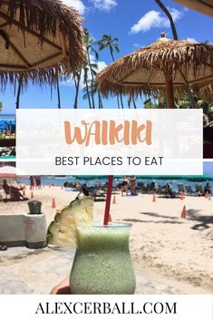 a person holding up a drink on the beach with text overlay that reads, wanki best places to eat