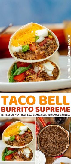 the taco bell burrito supreme recipe is ready to be eaten and put in an oven