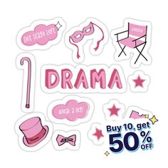 pink stickers with the words drama written on them and various items to decorate it