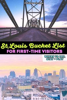 the st louis bucket list for first - time visitors