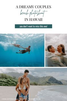 two people swimming in the ocean with text that reads, a dreamy couple's beach photoshoot in hawaii you don't want to miss this one