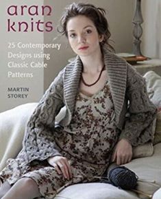 About this product Product Identifiers Publisher St. Martin's Press ISBN-10 0312642210 ISBN-13 9780312642211 eBay Product ID (ePID) 109114760 Product Key Features Book Title Aran Knits : 25 Contemporary Designs Using Classic Cable Patterns Number of Pages 136 Pages Language English Topic Needlework / Knitting, European Publication Year 2012 Illustrator Yes Genre Art, Crafts & Hobbies Author Martin Storey Book Series Knit and Crochet Ser. Format T Rowan Yarn, Simple Headbands, Fisherman Sweater, Knitting Books, Knitting Supplies, Pattern Library, Contemporary Designs, Knitting Yarn