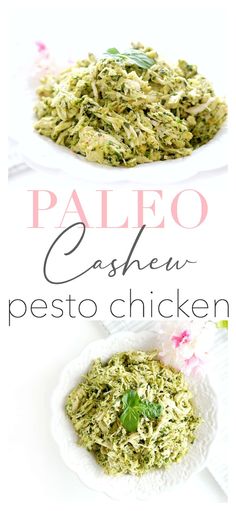 two plates filled with pesto chicken on top of a white plate and the words paleo cashew pesto chicken above it