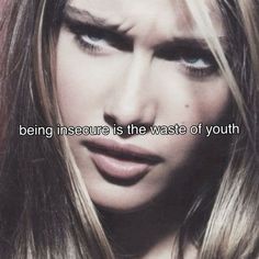 a woman's face with the words being insure is the waste of youth