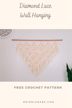 a crochet wall hanging with text overlay that reads, free crochet pattern diamond lace wall hanging