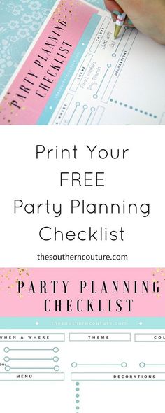 a party planning checklist with text overlay that reads print your free party planning checklist