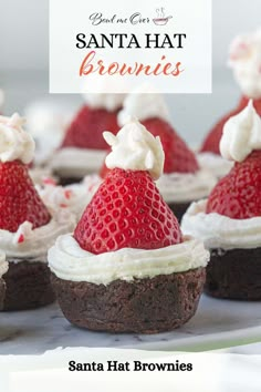 chocolate cupcakes with whipped cream and strawberries on top are featured in the santa hat brownies recipe