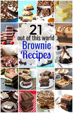 brownie recipe collage with text overlay that reads 21 out of this world brownie recipes