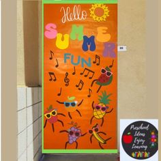 an orange door decorated with music notes and pineapples is next to a sign that says, hello summer fun