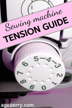 sewing machine tension guide with the words sewing machine tension guide on it's side