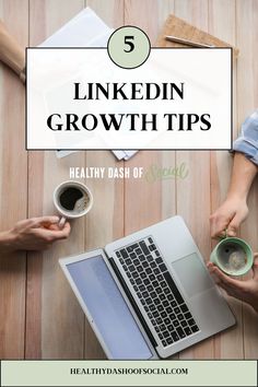 three people sitting at a table with laptops and coffee in front of them text reads 5 linkedin growth tips healthy dash of