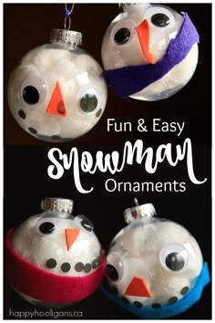 snowman ornament ornaments with text overlay that reads fun and easy snowman ornaments