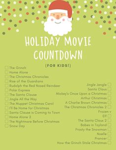 a christmas movie list for kids with santa clause on it and the words holiday movie countdown