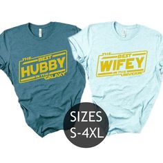 two shirts that say the best hubby in the galaxy and size s - 4xl