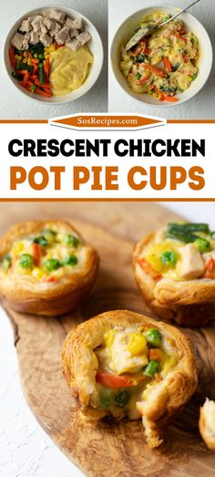 several different types of pot pies on a wooden board with text overlay that reads crescent chicken pot pie cups