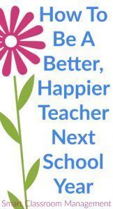 a flower with the words how to be a better, happier teacher next school year